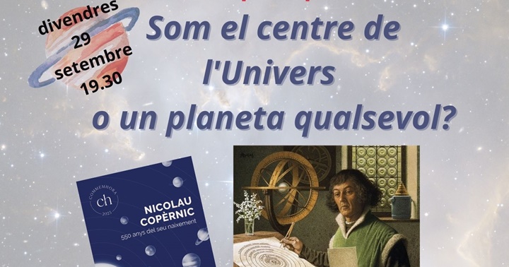 Xerrada ‘Som el centre de l’Univers o un planeta qualsevol?’
